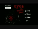 「eyes-the horror game-」を実況プレイ。Part1