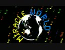 【歌ってみた】Miracle　World【オリジナルＰＶ】