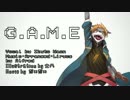 【UTAUオリジナル曲+オリジナルMV】G.A.M.E【輪音イクト】