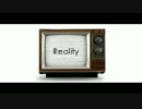 【欲音ルコ】Reality【オリジナル】