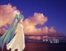【初音ミクオリジナル曲】　anytime