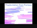 【オリジナル楽曲】The Invitation from Fantasy【最大BPM416】