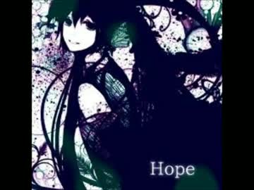 【航】Hopeを歌わせていただきました【初音ミク】