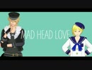 【MMDあんスタ】MAD HEAD LOVE【薫+なずな】