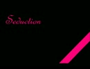 Seduction