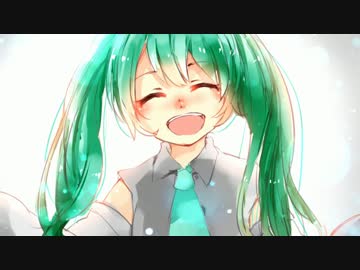 【初音ミク】Smile【オリジナル】