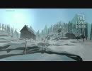 【The Long Dark】ビビリがサバイバル実況part4【三人目】