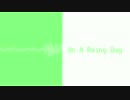 【エレクトロニカ】 On A Rainy Day 【NNI】