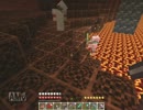【Minecraft】友人と楽しむことにした【part18】