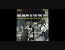 Eric Dolphy - Fire Waltz
