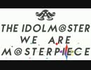 THE IDOLM@STER MEDLEY　-WE ARE M@STERPIECE!!-