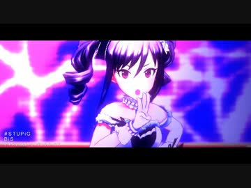 【デレステMAD】　STUPiG