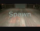 Spawn (Saxxy award drama entry 2014)