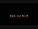 【ふじひらっぽいど】trick/and/treat【人力】