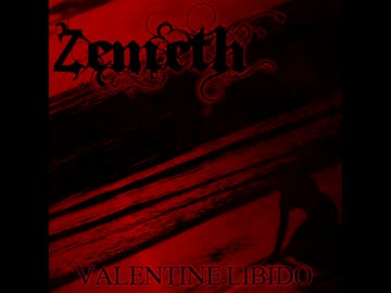 Zemeth 1st Single "VALENTINE LIBIDO"