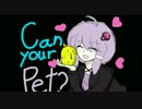 【結月ゆかり実況】かわいいペットを育てましょう！【Can your Pet?】