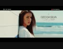 [洋楽] GEO DA SILVA - I Love U, Baby[MV]