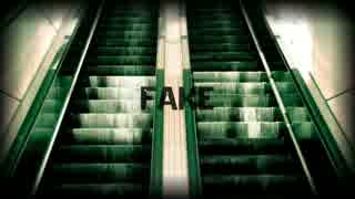 【IA】Fake【オリジナル】