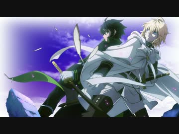 【MAD】終わりのセラフ「Hesitation Snow」