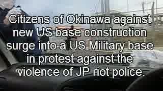 　The Brave Protestors  勇敢な市民達　Life Healing Okinawa