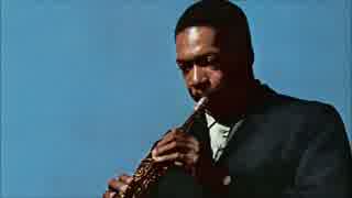 【作業用BGM】John Coltrane Side-A