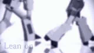 【MMDTF】Lean on