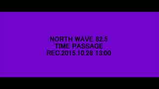 【ラジオ】FM NORTH WAVE TIME PASSAGE -REC.2015.10.28 13:00-