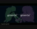 Groovin Groovin 歌ってみた【きら太】