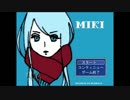 [ MIKI ] part1 ＊初心者が実況するとこうなる・・・