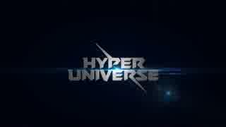 【G-STAR2015】HYPER UNIVERSE シネマティックPV