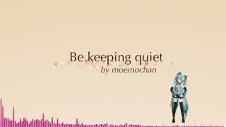 【初音ミクEnglish】Be keeping quiet【オリジナル】