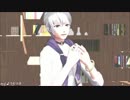【MMDアイナナ】 う そ つ き 【逢坂壮五】