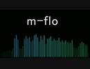 m-flo①【作業用】