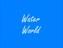 １時間耐久BGM　Water World