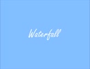 １時間耐久BGM　Waterfall