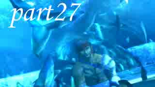 FINAL FANTASY X を実況します。【Part27】