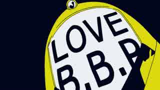 LOVE B.B.P