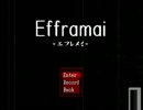 【単発実況】巷で噂のEfframai-エフレメイ-【ホラー】