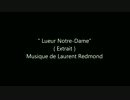 Lueur Notre-Dame ( Extrait n°1 )
