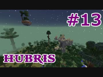 【Minecraft】この汚染された世界を生き抜く【ゆっくり実況】 Part13 Hubris