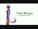 【Dex】Two Weeks【オリジナル曲】