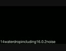 14waterdropincluding16.0.2noise