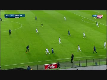 【インテル絶好調】 長友インテル　×　フロジノーネ