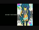 【ニコカラ】BOOGIE TUNE MAMA!≪on　vocal≫