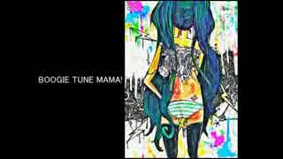 【ニコカラ】BOOGIE TUNE MAMA!≪on　vocal≫