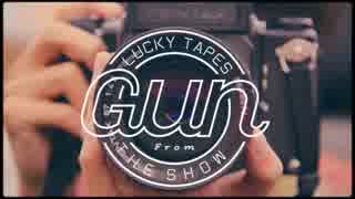 LUCKY TAPES - Gun