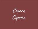 １時間耐久BGM　Cavern Caprice