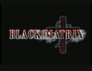 BLACK/MATRIX+『Gotohde』