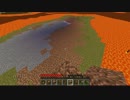 【マインクラフト】マグマの海と終わらない夜 パート1【実況】