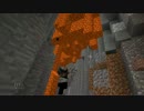 【マインクラフト】マグマの海と終わらない夜 パート2【実況】